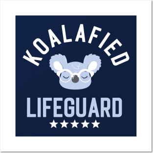 Koalafied Lifeguard - Funny Gift Idea for Lifeguards Posters and Art